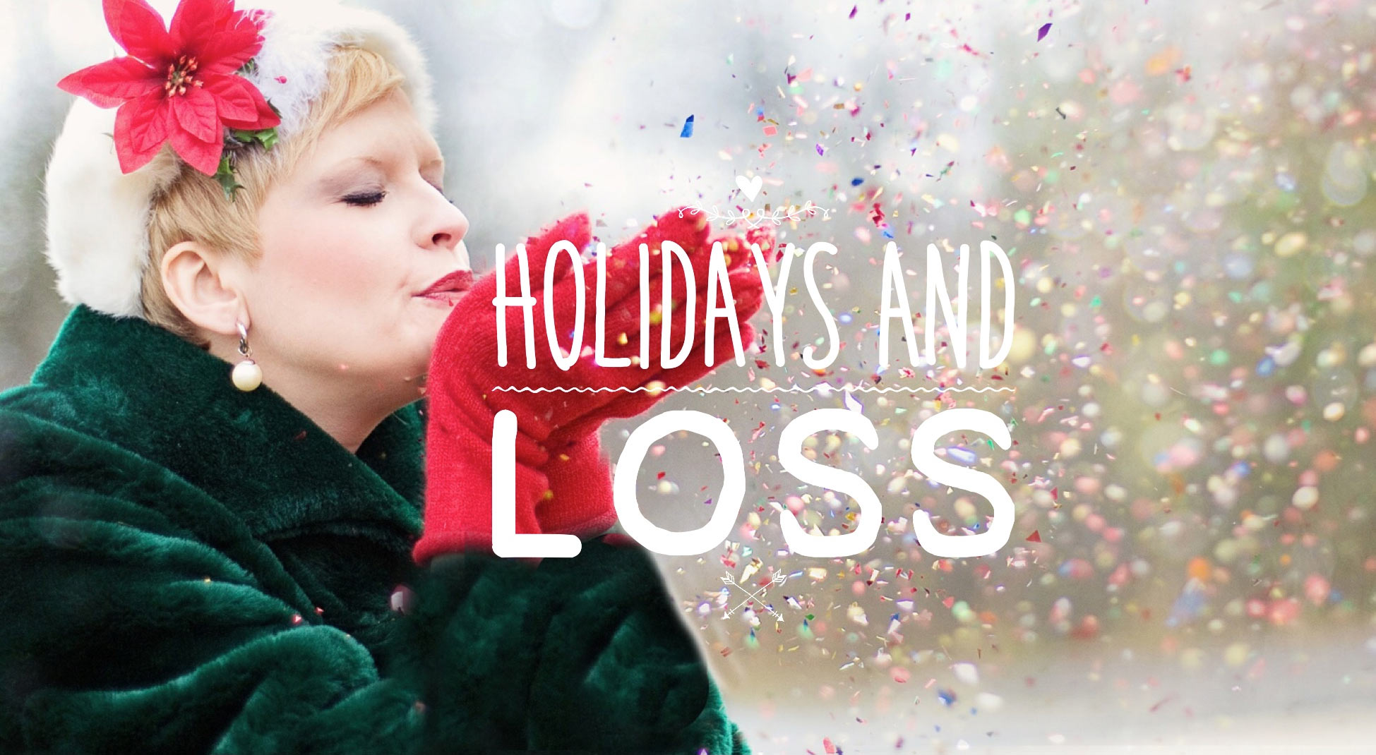 Holidays and Loss
